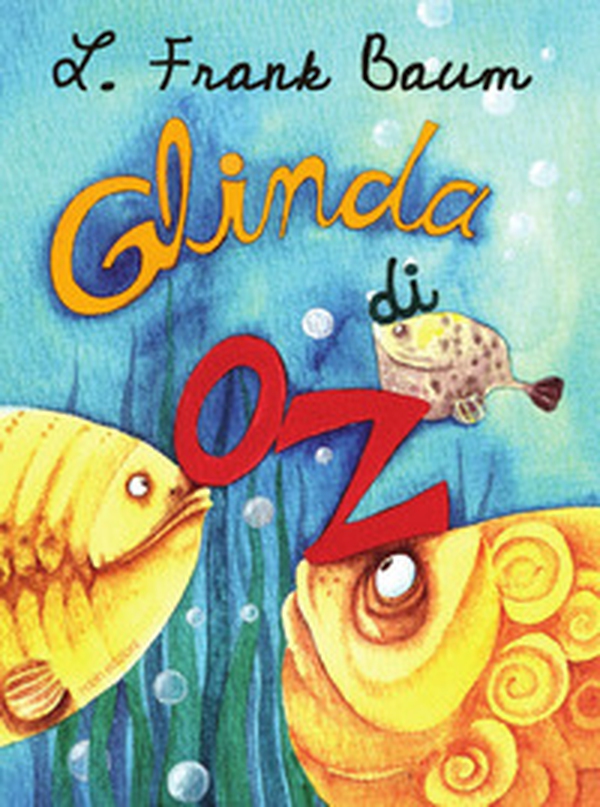 Glinda di Oz - Librerie.coop Glinda di Oz - Librerie.coop
