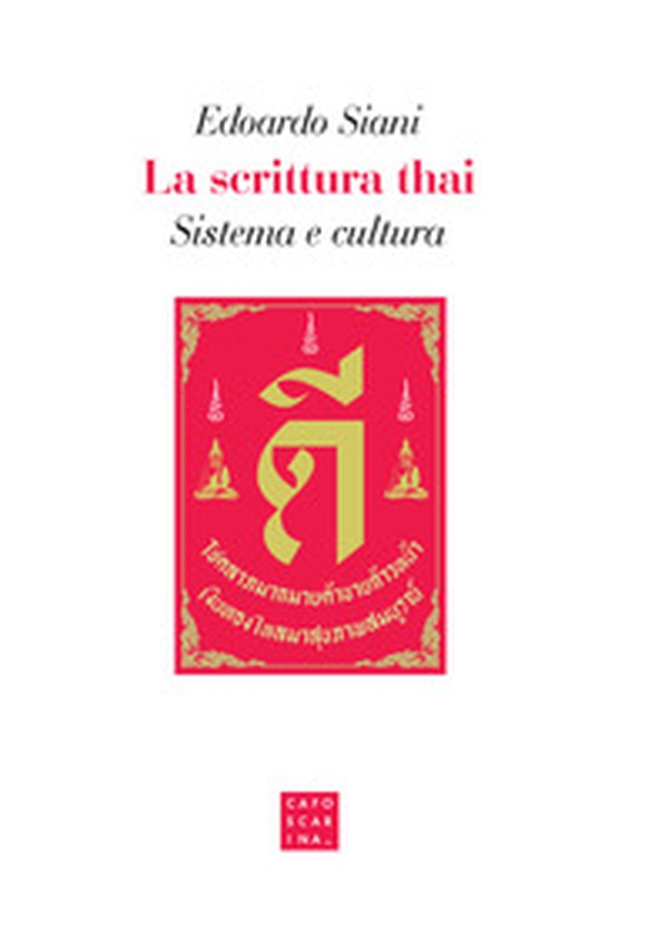 La scrittura thai. Sistema e cultura - Librerie.coop La scrittura thai. Sistema e cultura - Librerie.coop