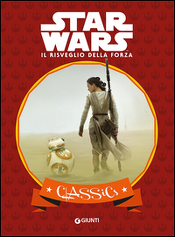 Il risveglio della forza. Star Wars. Classics - Librerie.coop Il risveglio della forza. Star Wars. Classics - Librerie.coop