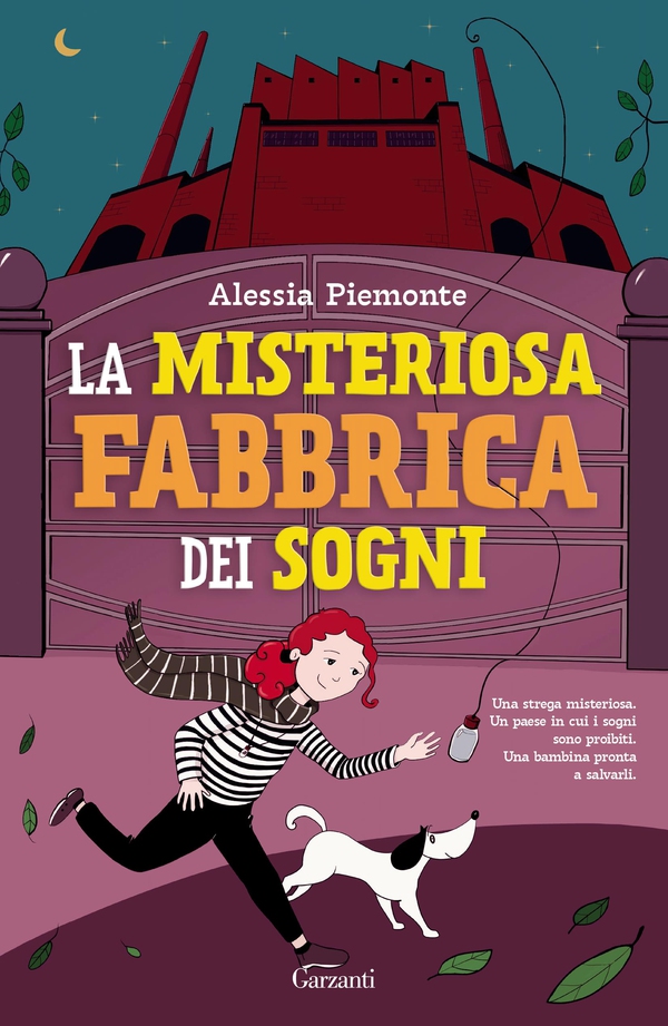 La misteriosa Fabbrica dei Sogni - Librerie.coop La misteriosa Fabbrica dei Sogni - Librerie.coop