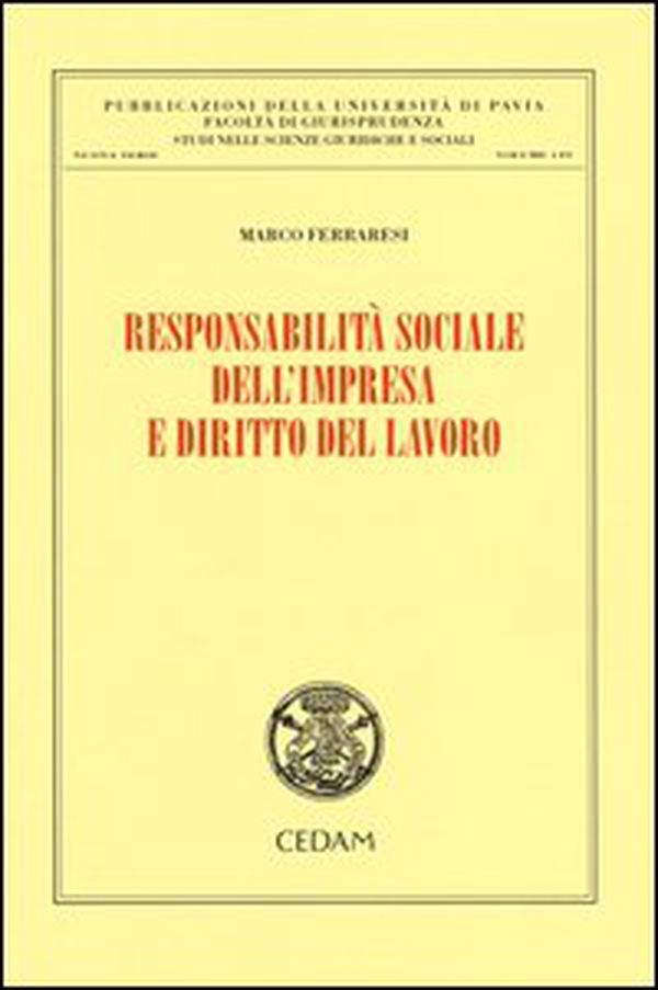 Responsabilità sociale dell'impresa e diritto del lavoro - Librerie.coop Responsabilità sociale dell'impresa e diritto del lavoro - Librerie.coop