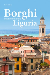 Borghi imperdibili della Liguria - Librerie.coop