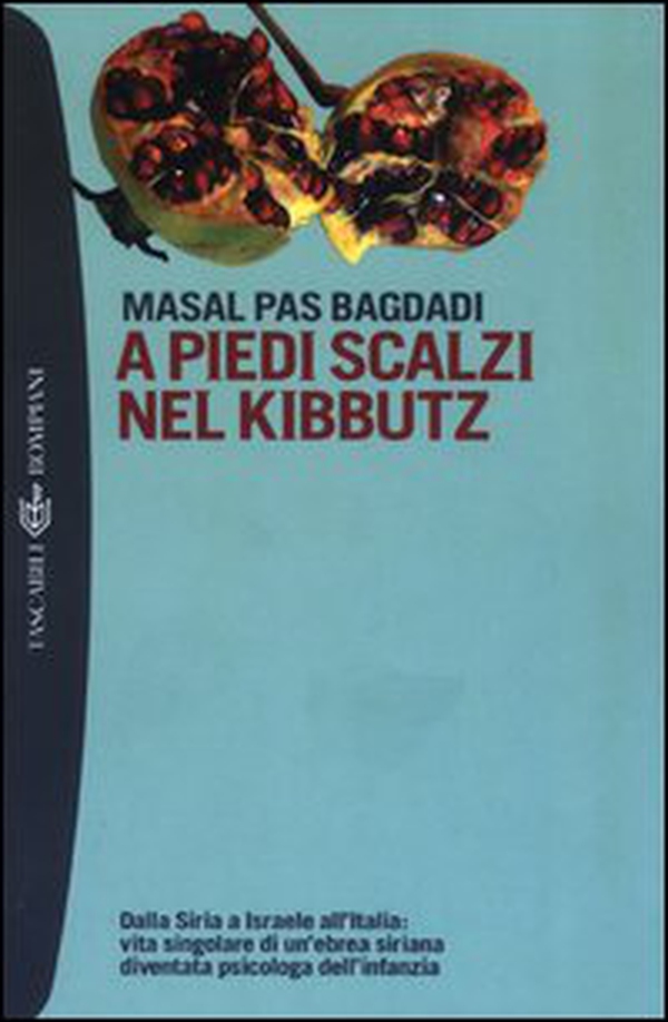 A piedi scalzi nel kibbutz. Dalla Siria a Israele all'Italia: vita singolare di un'ebrea siriana diventata psicologa dell'infanzia - Librerie.coop A piedi scalzi nel kibbutz. Dalla Siria a Israele all'Italia: vita singolare di un'ebrea siriana diventata psicologa dell'infanzia - Librerie.coop
