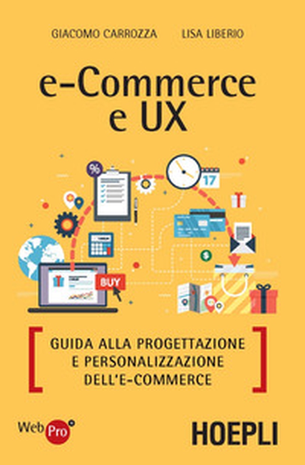 E-commerce e UX. Guida alla progettazione e personalizzazione dell'e-commerce - Librerie.coop E-commerce e UX. Guida alla progettazione e personalizzazione dell'e-commerce - Librerie.coop