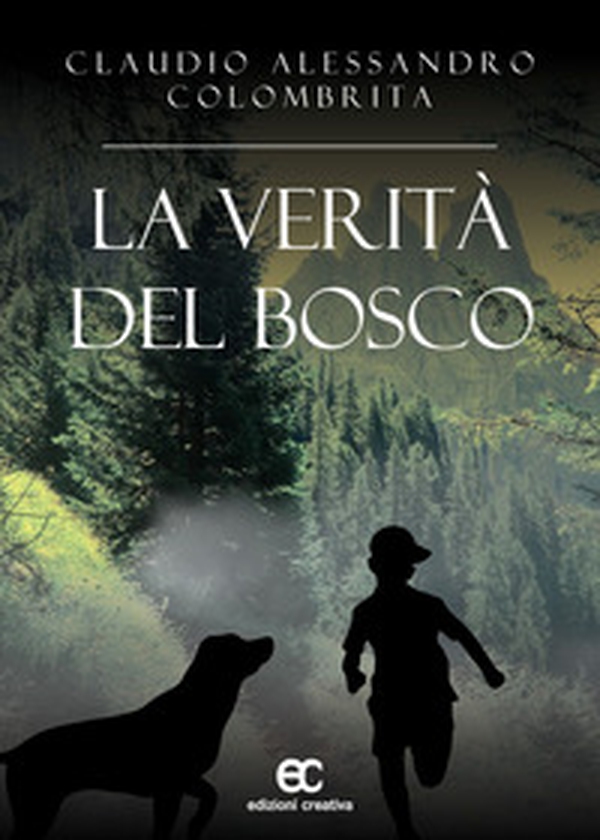La verità del bosco - Librerie.coop La verità del bosco - Librerie.coop