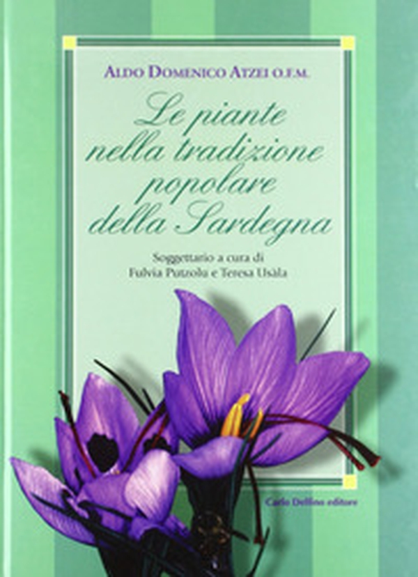 Le piante nella tradizione popolare della Sardegna - Librerie.coop Le piante nella tradizione popolare della Sardegna - Librerie.coop