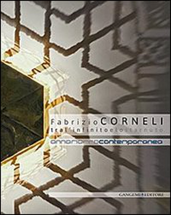 Fabrizio Corneli. Tra l'infinito e lo starnuto. Catalogo della mostra (Annamarra, 15 gennaio-12 marzo 2014) - Librerie.coop Fabrizio Corneli. Tra l'infinito e lo starnuto. Catalogo della mostra (Annamarra, 15 gennaio-12 marzo 2014) - Librerie.coop