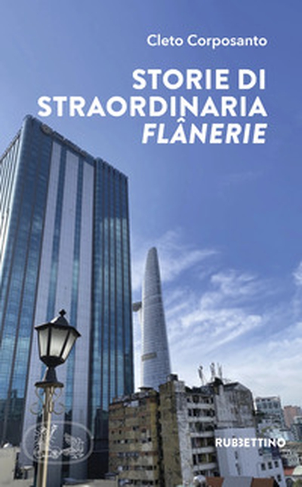 Storie di straordinaria flânerie - Librerie.coop Storie di straordinaria flânerie - Librerie.coop