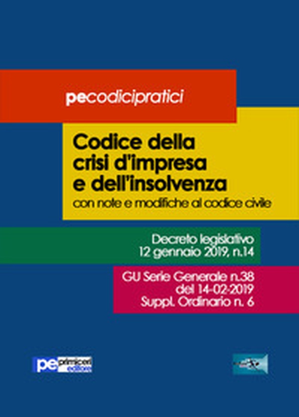 Codice della crisi d'impresa e dell'insolvenza - Librerie.coop Codice della crisi d'impresa e dell'insolvenza - Librerie.coop