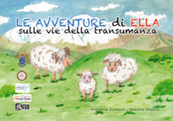 Le avventure di Ella sulle vie della transumanza - Librerie.coop Le avventure di Ella sulle vie della transumanza - Librerie.coop