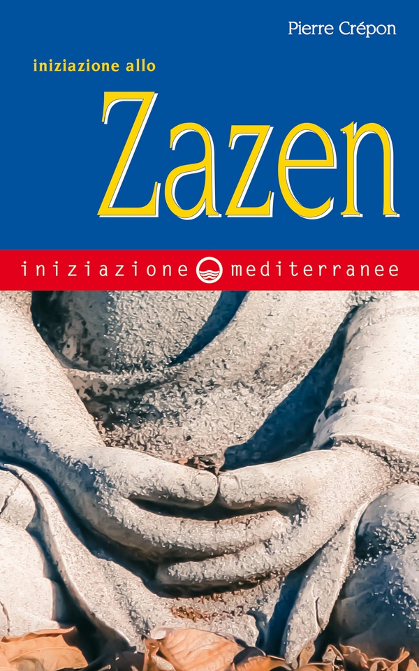 Iniziazione allo Zazen - Librerie.coop Iniziazione allo Zazen - Librerie.coop