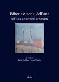 Editoria e storici dell'arte nell'Italia del secondo dopoguerra - Librerie.coop