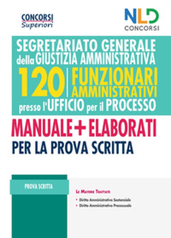 Concorso 120 Funzionari Amministrativi per l'Ufficio del Processo 2021. Segretariato generale per la giustizia amministrativa - Librerie.coop Concorso 120 Funzionari Amministrativi per l'Ufficio del Processo 2021. Segretariato generale per la giustizia amministrativa - Librerie.coop