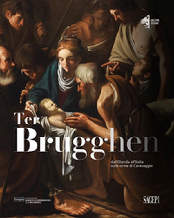 Ter Brugghen. Dall'Olanda all'Italia sulle orme di Caravaggio. Catalogo della mostra (Modena, 13 ottobr 2023-14 gennaio 2024) - Librerie.coop Ter Brugghen. Dall'Olanda all'Italia sulle orme di Caravaggio. Catalogo della mostra (Modena, 13 ottobr 2023-14 gennaio 2024) - Librerie.coop