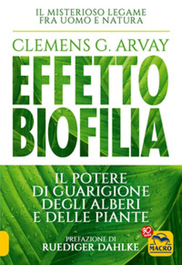 Effetto biofilia. Il potere di guarigione degli alberi e delle piante - Librerie.coop Effetto biofilia. Il potere di guarigione degli alberi e delle piante - Librerie.coop