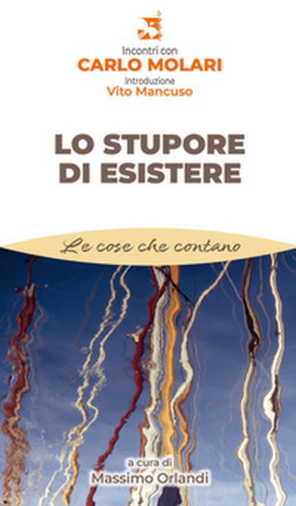 Lo stupore di esistere - Librerie.coop Lo stupore di esistere - Librerie.coop