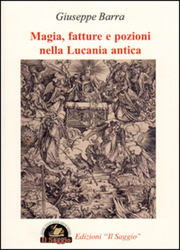 Magia, fatture e pozioni nella Lucania antica - Librerie.coop Magia, fatture e pozioni nella Lucania antica - Librerie.coop