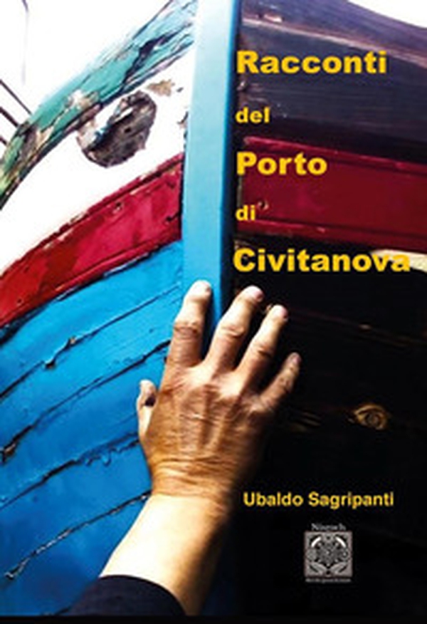 Racconti del porto di Civitanova - Librerie.coop Racconti del porto di Civitanova - Librerie.coop