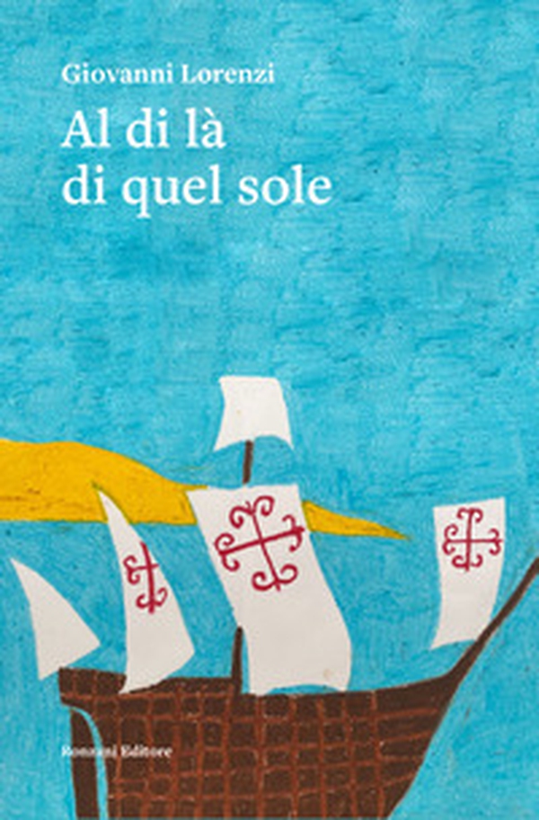 Al di là di quel sole - Librerie.coop Al di là di quel sole - Librerie.coop
