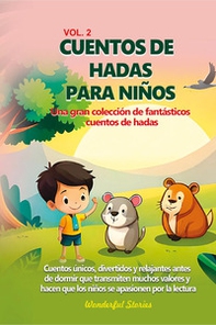 Cuentos de hadas para niños Una gran colección de fantásticos cuentos de hadas - Vol. 2 - Librerie.coop