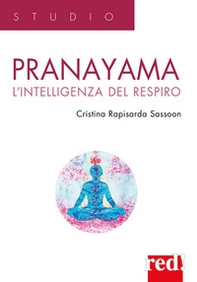 Pranayama. L'intelligenza del respiro - Librerie.coop