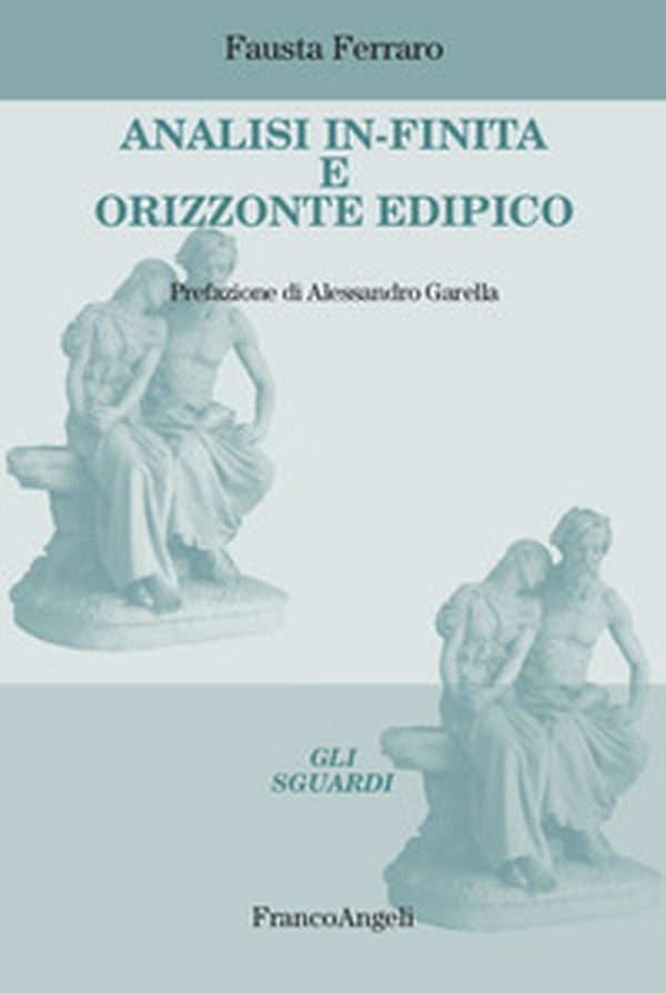 Analisi in-finita e orizzonte edipico - Librerie.coop Analisi in-finita e orizzonte edipico - Librerie.coop