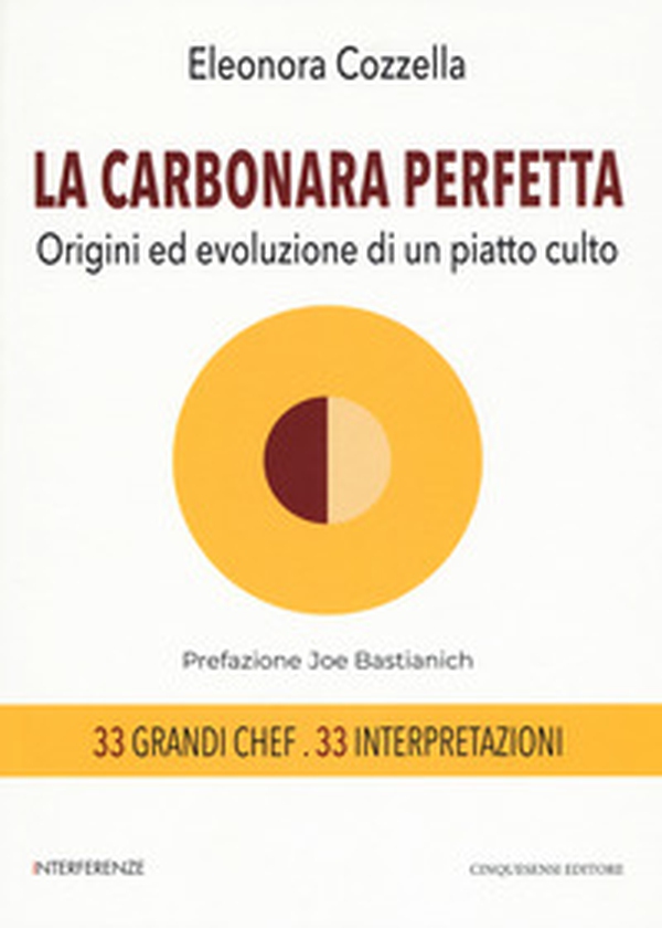La carbonara perfetta. Origini ed evoluzione di un piatto di culto - Librerie.coop La carbonara perfetta. Origini ed evoluzione di un piatto di culto - Librerie.coop