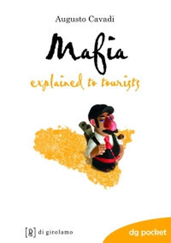 Mafia explained to tourists - Librerie.coop Mafia explained to tourists - Librerie.coop