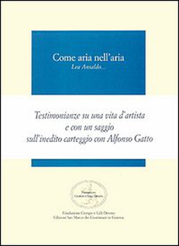 Come aria nell'aria. Lea Ansaldo... - Librerie.coop Come aria nell'aria. Lea Ansaldo... - Librerie.coop