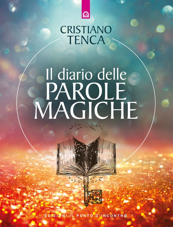 Il diario delle parole magiche - Librerie.coop Il diario delle parole magiche - Librerie.coop