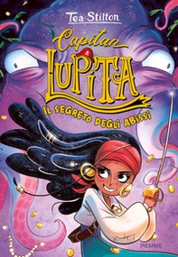 Il segreto degli abissi. Capitan Lupita - Librerie.coop