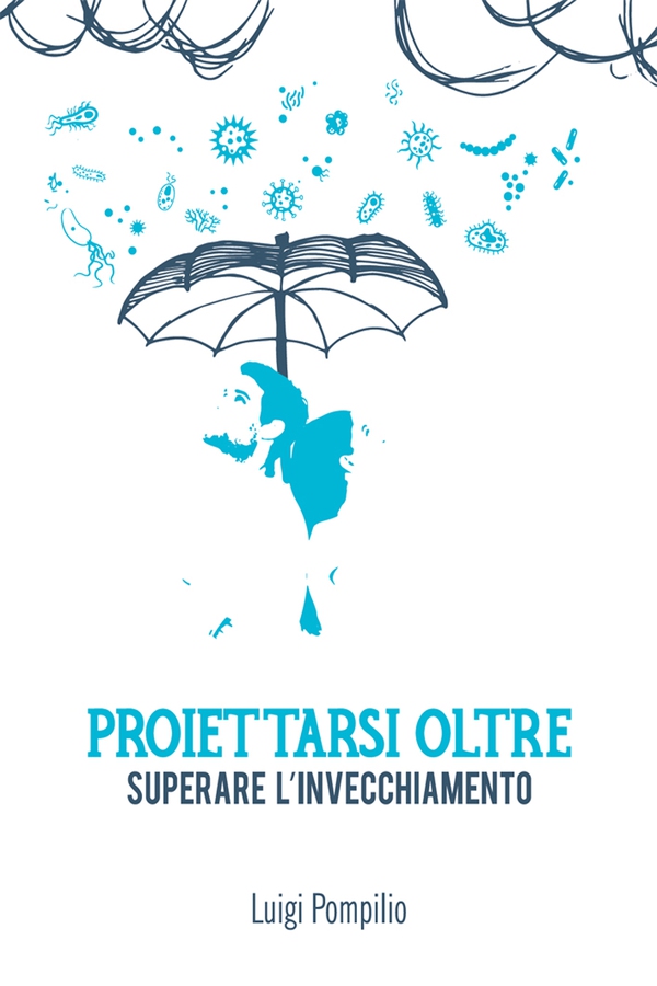 Proiettarsi oltre. Superare l'invecchiamento - Librerie.coop Proiettarsi oltre. Superare l'invecchiamento - Librerie.coop