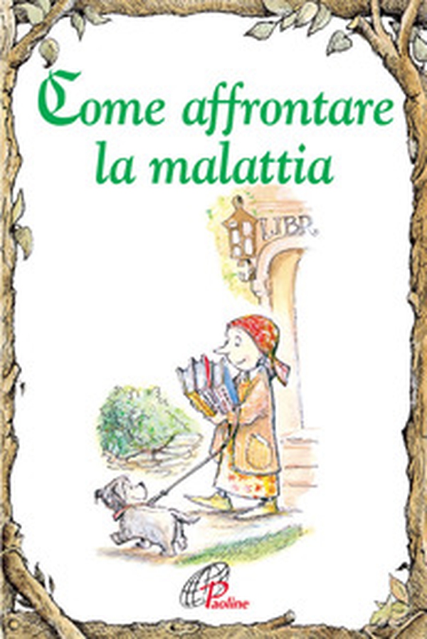 Come affrontare la malattia - Librerie.coop Come affrontare la malattia - Librerie.coop
