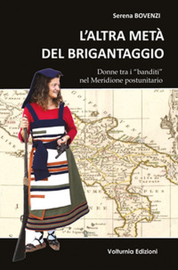 L'altra metà del brigantaggio. Donne tra i «banditi» nel Meridione d'Italia - Librerie.coop L'altra metà del brigantaggio. Donne tra i «banditi» nel Meridione d'Italia - Librerie.coop