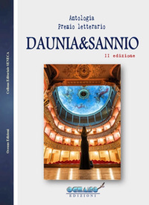 Antologia premio letterario Daunia&Sannio 2021 - Librerie.coop Antologia premio letterario Daunia&Sannio 2021 - Librerie.coop