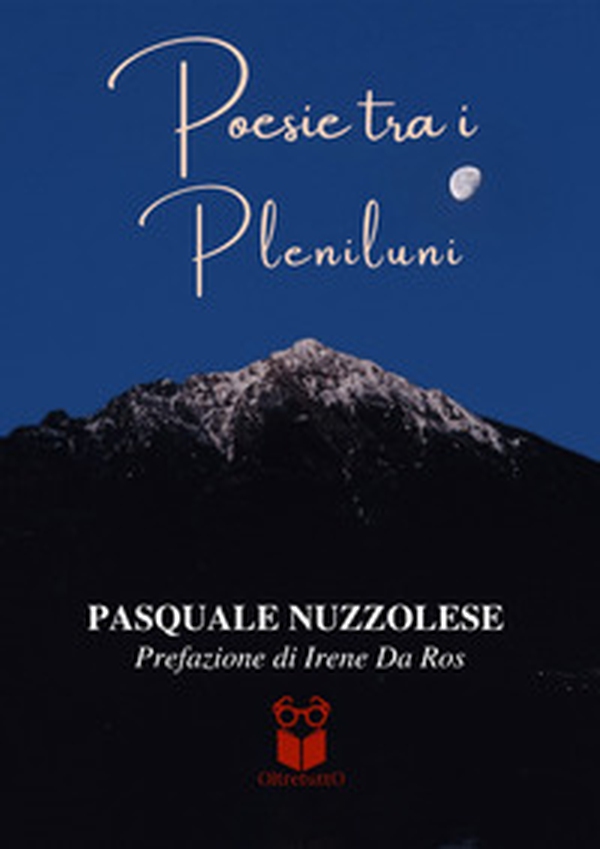 Poesie tra i pleniluni - Librerie.coop Poesie tra i pleniluni - Librerie.coop