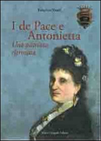 I De Pace e Antonietta. Un patriota ritrovata - Librerie.coop