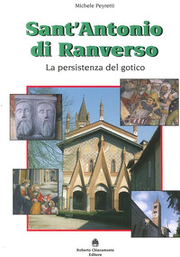 Sant'Antonio di Ranverso. La persistenza del gotico - Librerie.coop Sant'Antonio di Ranverso. La persistenza del gotico - Librerie.coop