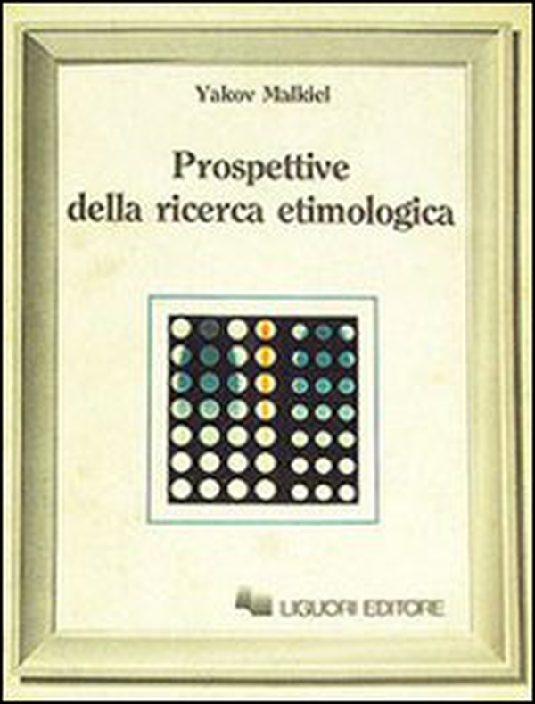 Prospettive della ricerca etimologica - Librerie.coop Prospettive della ricerca etimologica - Librerie.coop