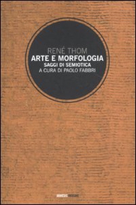 Arte e morfologia. Saggi di semiotica - Librerie.coop