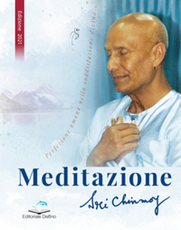 Meditazione. Perfezione umana nella soddisfazione divina - Librerie.coop Meditazione. Perfezione umana nella soddisfazione divina - Librerie.coop