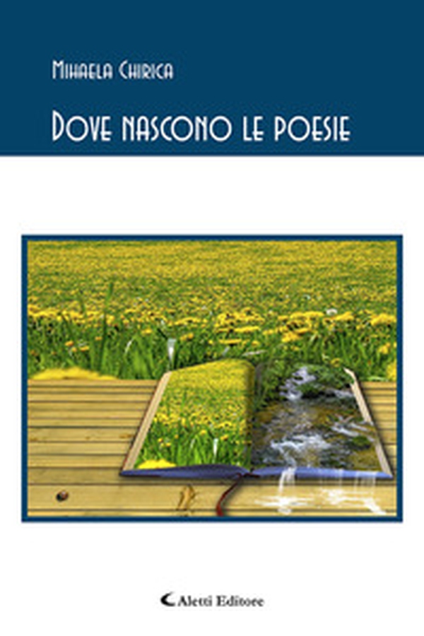Dove nascono le poesie - Librerie.coop Dove nascono le poesie - Librerie.coop