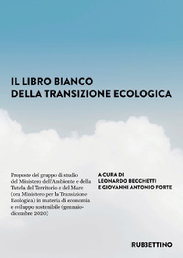 Il libro bianco della transizione ecologica - Librerie.coop Il libro bianco della transizione ecologica - Librerie.coop