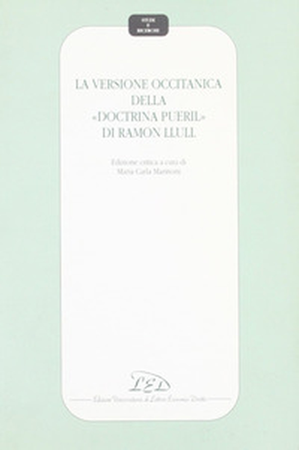 La versione occitanica della «Doctrina pueril» di Ramon Llull - Librerie.coop La versione occitanica della «Doctrina pueril» di Ramon Llull - Librerie.coop