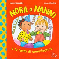 Nora e Nanni e la festa di compleanno - Librerie.coop
