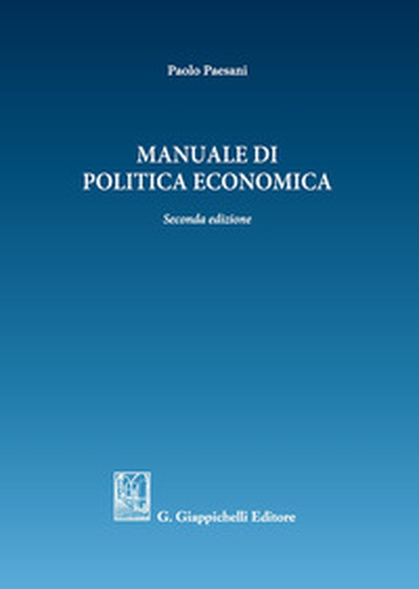 Manuale di politica economica - Librerie.coop Manuale di politica economica - Librerie.coop