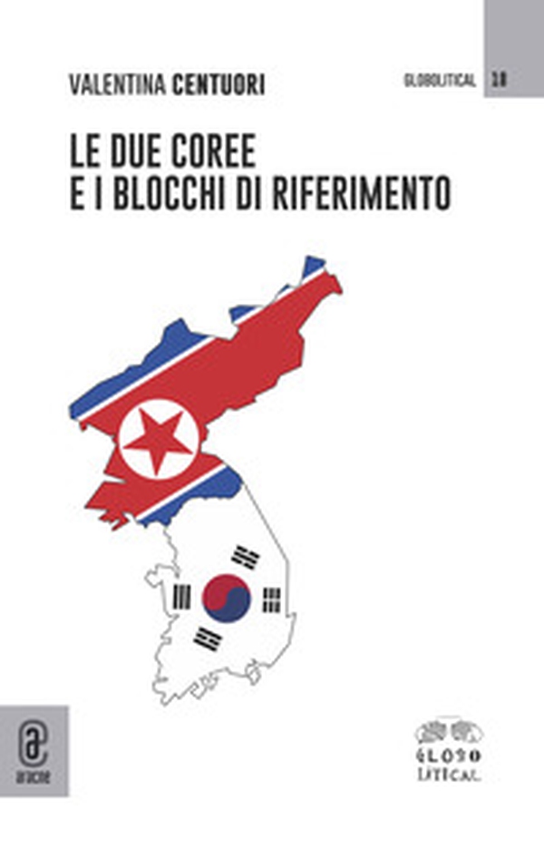 Le due Coree e i blocchi di riferimento - Librerie.coop Le due Coree e i blocchi di riferimento - Librerie.coop