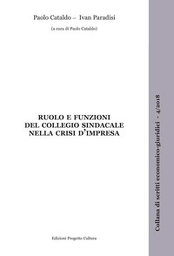 Ruolo e funzioni del collegio sindacale nella crisi d'impresa - Librerie.coop Ruolo e funzioni del collegio sindacale nella crisi d'impresa - Librerie.coop