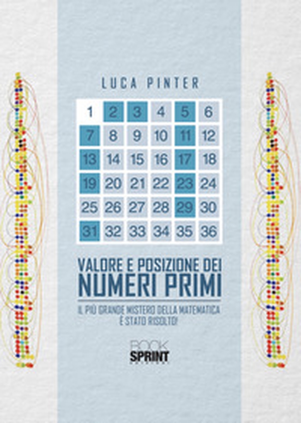 Valore e posizione dei numeri primi - Librerie.coop Valore e posizione dei numeri primi - Librerie.coop