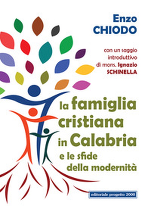 La famiglia cristiana in Calabria e le sfide della modernità - Librerie.coop La famiglia cristiana in Calabria e le sfide della modernità - Librerie.coop
